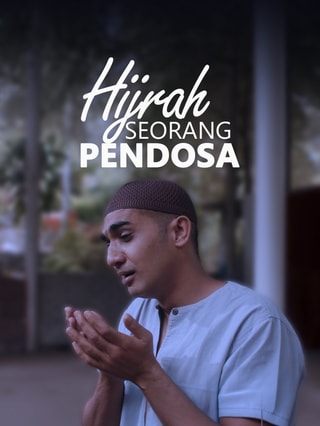 Hijrah Seorang Pendosa