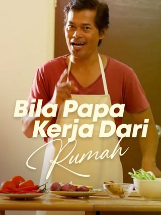 Bila Papa Kerja Dari Rumah