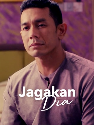 Jagakan Dia