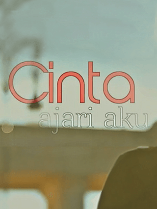 Cinta Ajari Aku