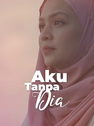 Aku Tanpa Dia