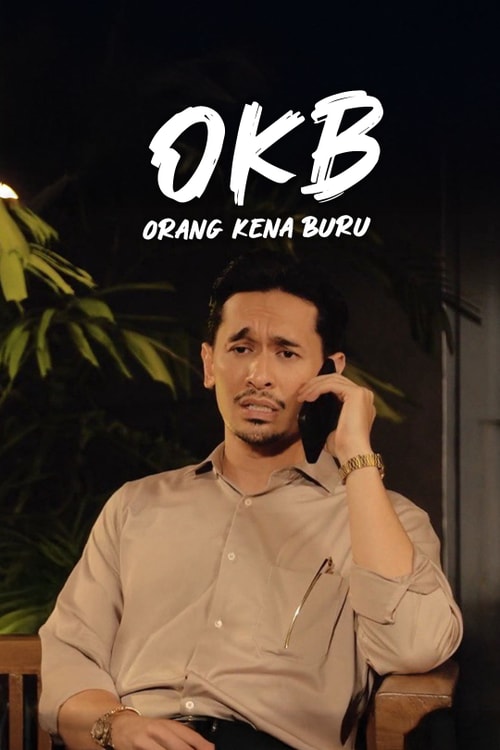 O.K.B (Orang Kena Buru)