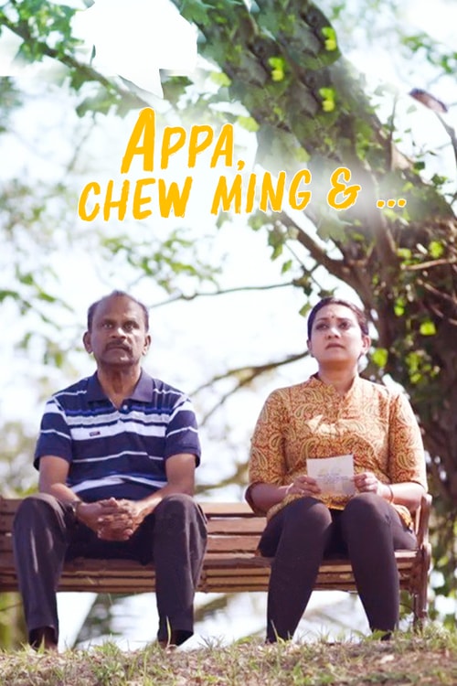 Appa, Chew Ming & …