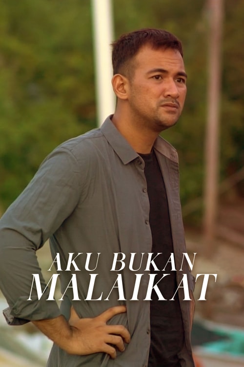 Aku Bukan Malaikat 