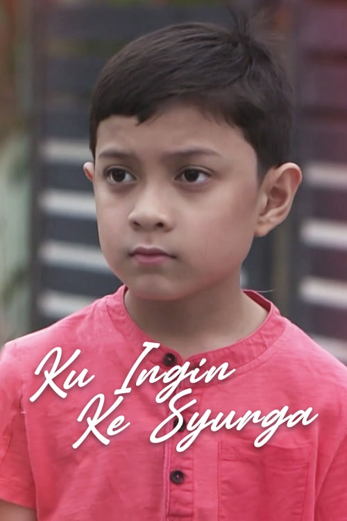 Aku Ingin Ke Syurga
