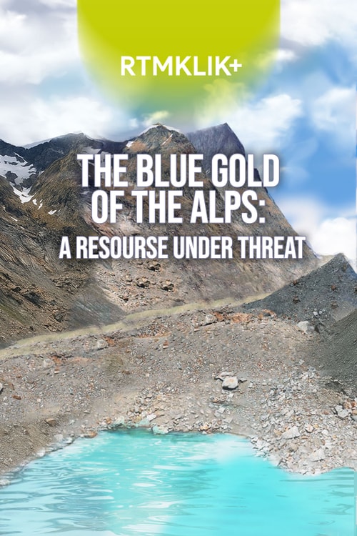 Blue Gold Of The Alps: A Resource Under Threat