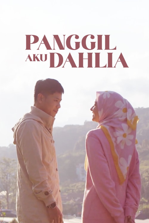 Panggil Aku Dahlia