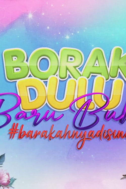 Borak Dulu Baru Buka : S6 