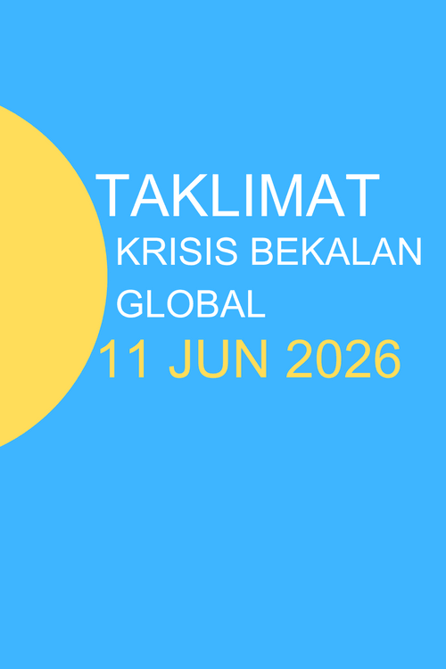 Taklimat Krisis Bekalan Global : 11 Jun 2026