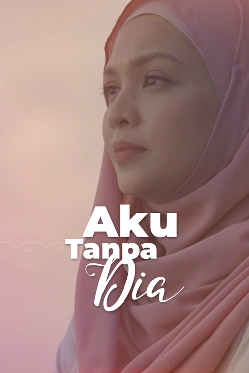 Aku Tanpa Dia