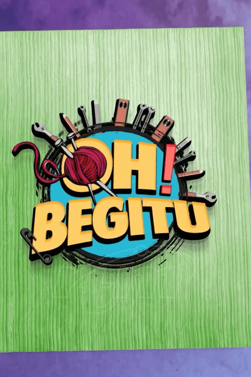Oh! Begitu