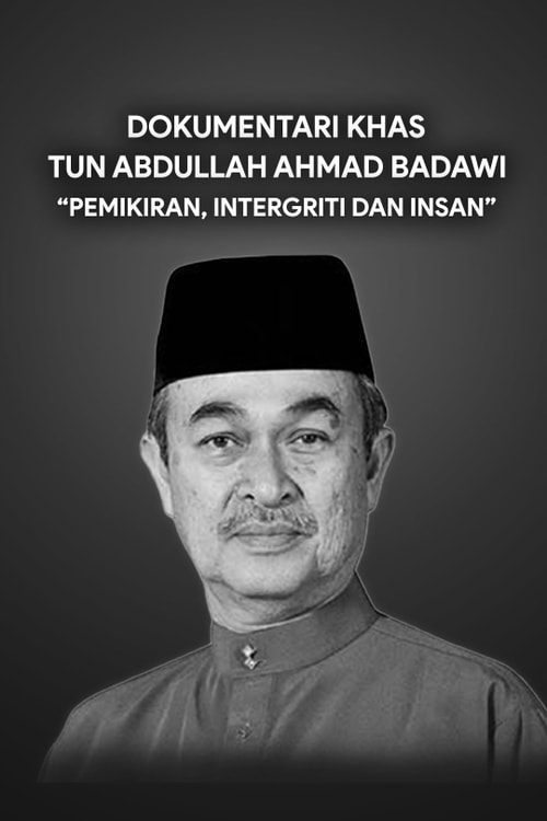 Dokumentari Khas Tun Abdullah Ahmad Badawi